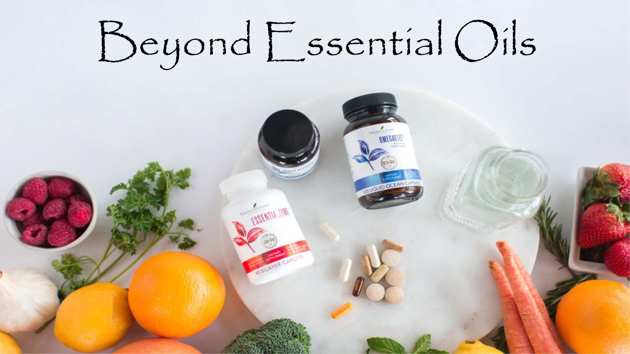 Beyond Essential Oils